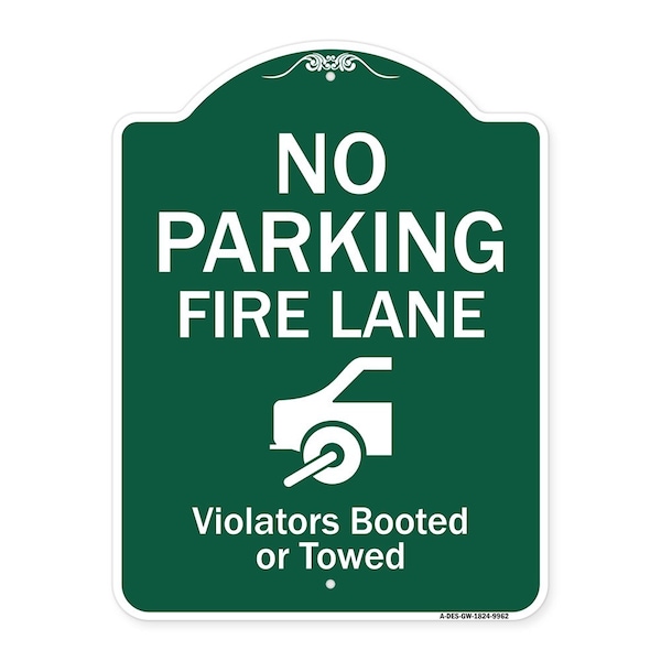 Signmission No Parking Fire Lane Violators Booted Or Towed Heavy-Gauge Aluminum Sign, 24" x 18", GW-1824-9962 A-DES-GW-1824-9962 - main